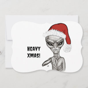 Bad Alien , Heavy Xmas ! Holiday Card