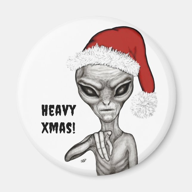Bad Alien , Heavy Xmas ! Magnet (Front)