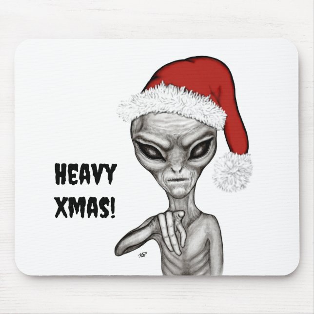 Bad Alien , Heavy Xmas ! Mouse Pad (Front)