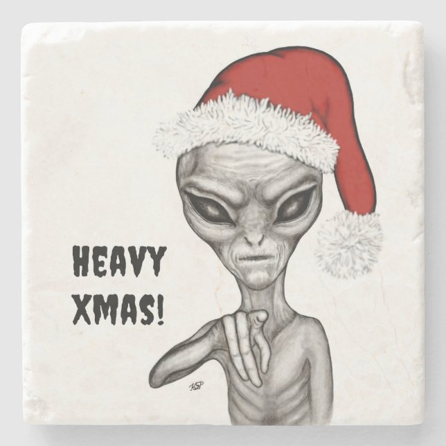 Bad Alien , Heavy Xmas ! Stone Coaster (Front)