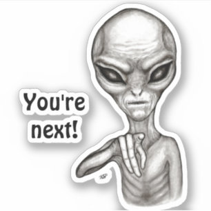 Bad Alien , You're next !
