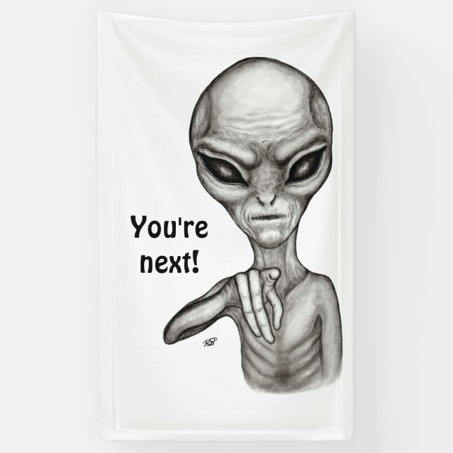 Bad Alien , You're next ! Banner (Vertical)