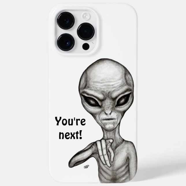 Bad Alien , You're next ! Case-Mate iPhone Case (Back)