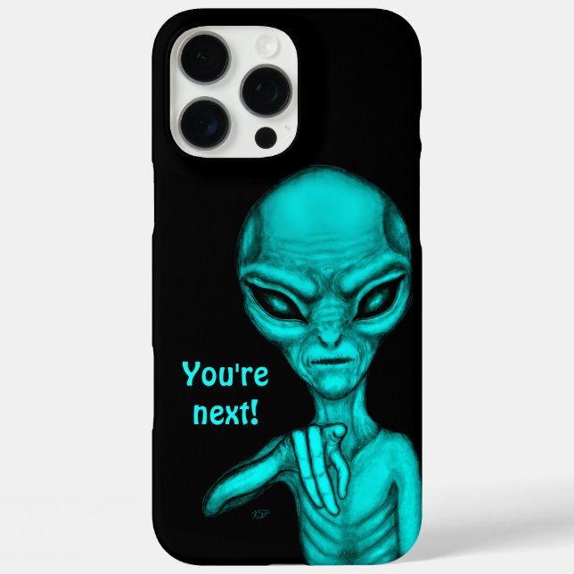 Bad Alien , You're next ! Case-Mate iPhone Case (Back)