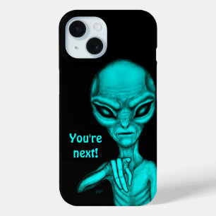 Bad Alien , You're next ! iPhone 15 Case