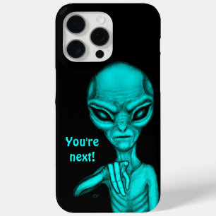 Bad Alien , You're next ! iPhone 15 Pro Max Case