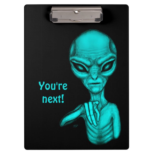 Bad Alien , You're next ! Clipboard (Front)