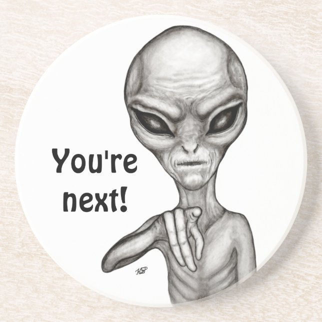 Bad Alien , You're next ! Coaster (Front)