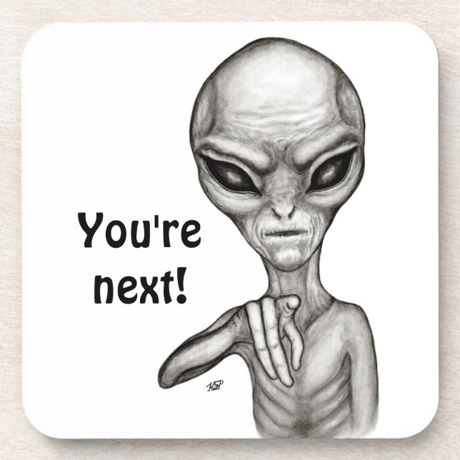 Bad Alien , You're next ! Coaster (Front)