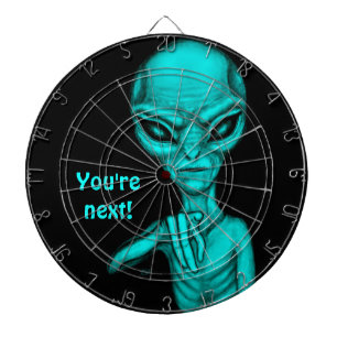 Bad Alien , You're next ! Dartboard