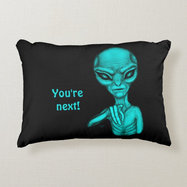 Bad Alien , You're next ! Decorative Cushion (Front)