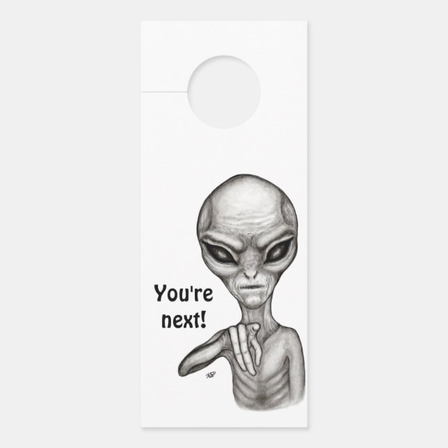 Bad Alien , You're next ! Door Hanger (Front)