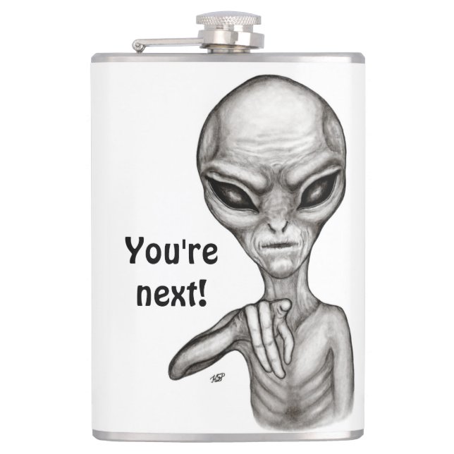 Bad Alien , You're next ! Hip Flask (Front)