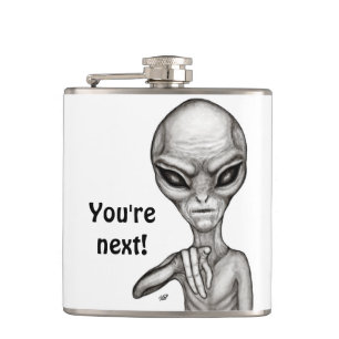 Bad Alien , You're next ! Hip Flask