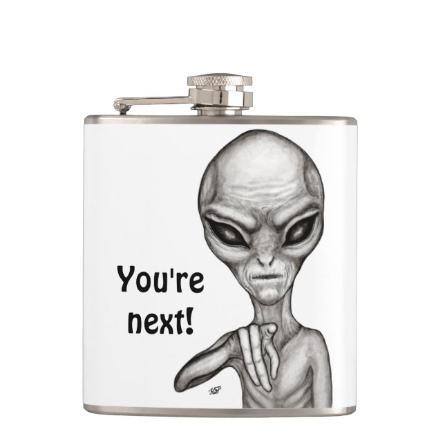 Bad Alien , You're next ! Hip Flask (Front)