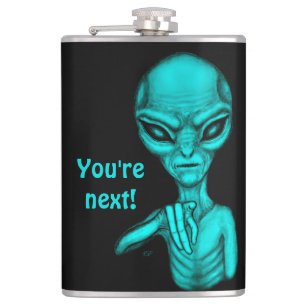 Bad Alien , You're next ! Hip Flask