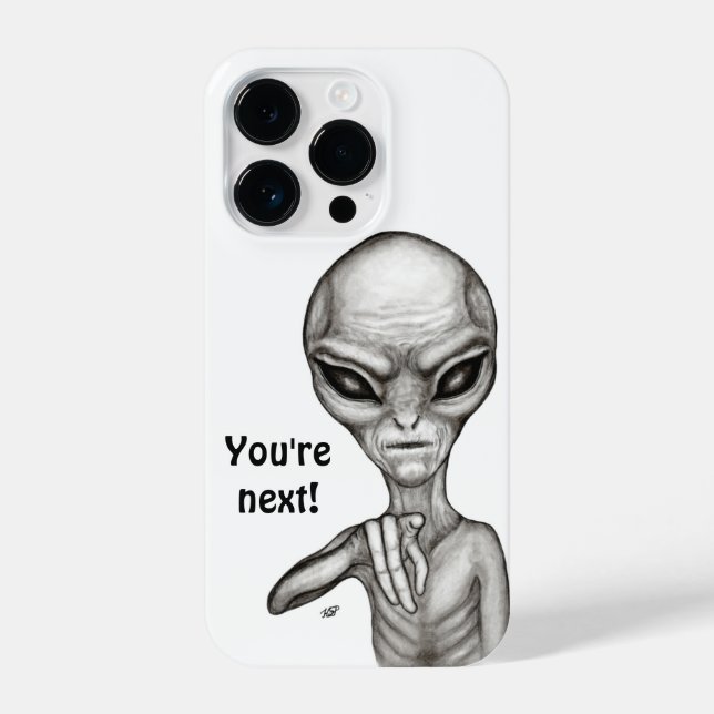 Bad Alien , You're next ! iPhone Case (Back)