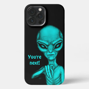 Bad Alien , You're next ! iPhone 13 Pro Max Case