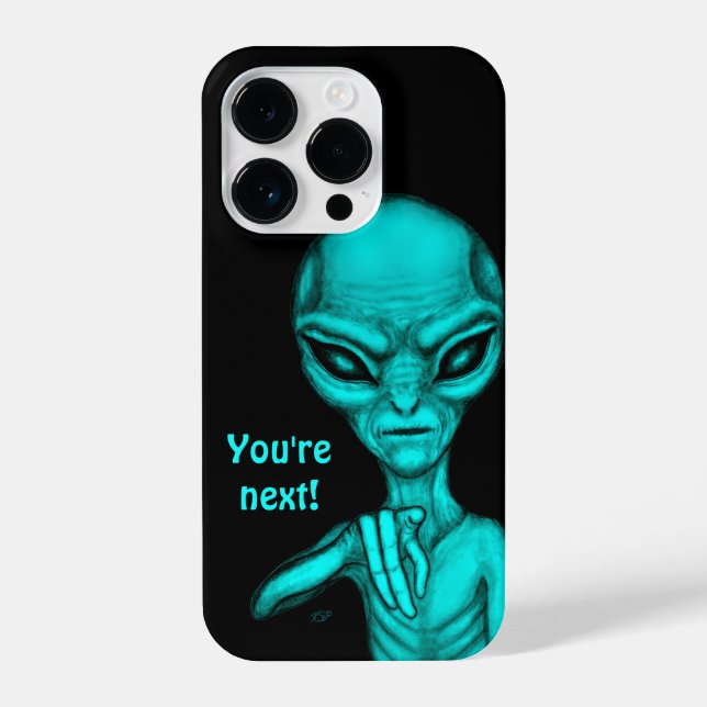 Bad Alien , You're next ! iPhone Case (Back)