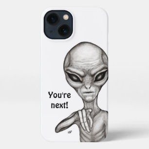 Bad Alien , You're next ! iPhone 13 Case
