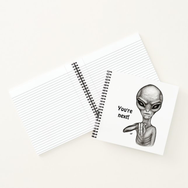 Bad Alien , You're next ! Notebook (Inside)