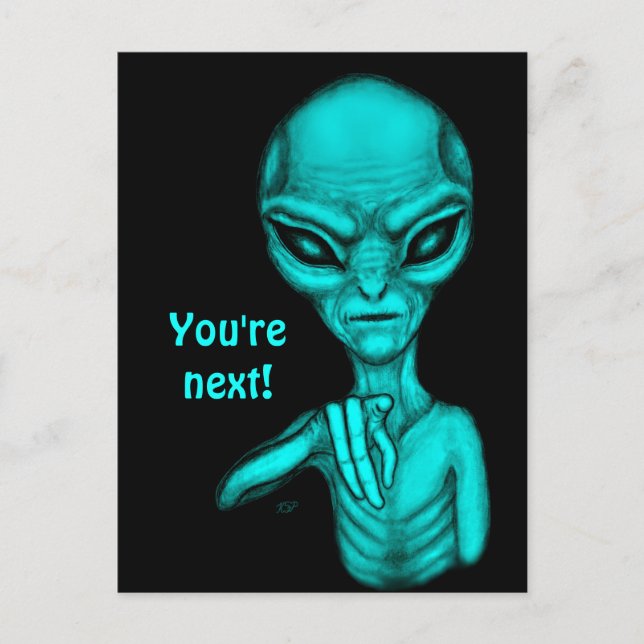 Bad Alien , You're next ! Postcard (Front)