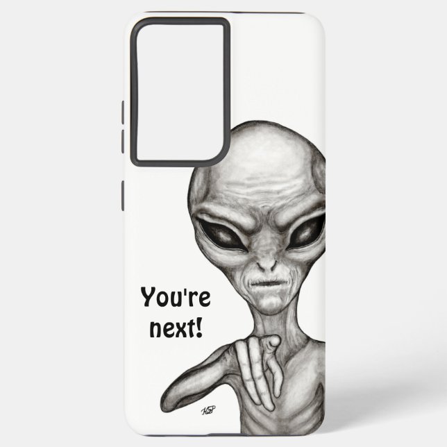 Bad Alien , You're next ! Samsung Galaxy S21+ Case (Back)