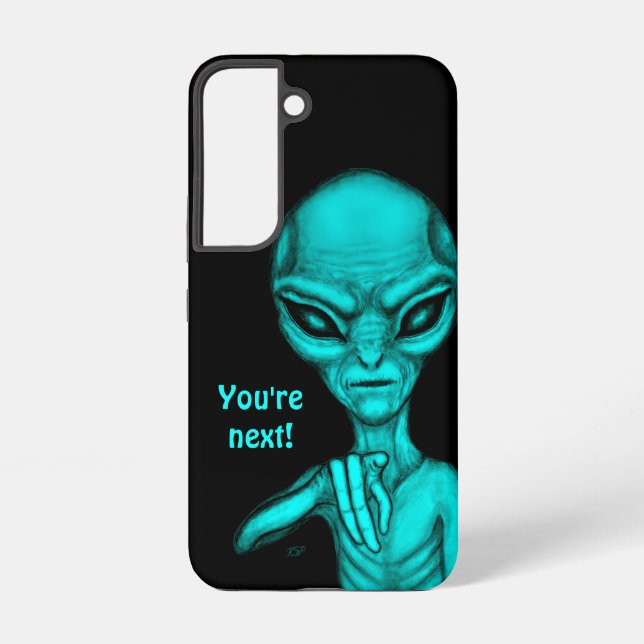 Bad Alien , You're next ! Samsung Galaxy S22 Case (Back)