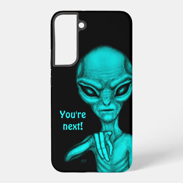 Bad Alien , You're next ! Samsung Galaxy S22+ Case (Back)