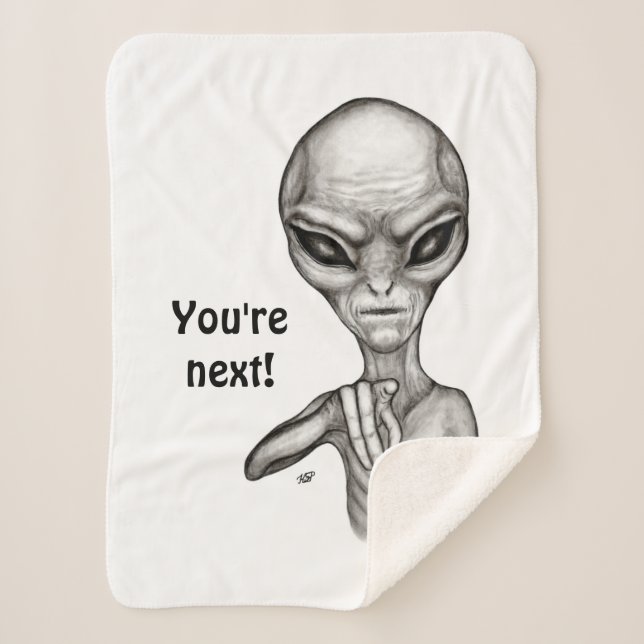 Bad Alien , You're next ! Sherpa Blanket (Front)