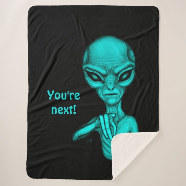 Bad Alien , You're next ! Sherpa Blanket (Front)