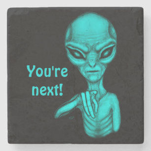 Bad Alien , You're next ! Stone Coaster