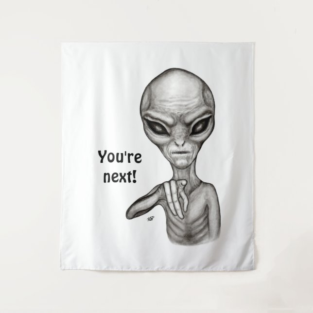 Bad Alien , You're next ! Tapestry (Front)