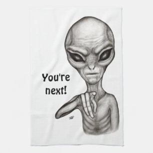 Bad Alien , You're next ! Tea Towel