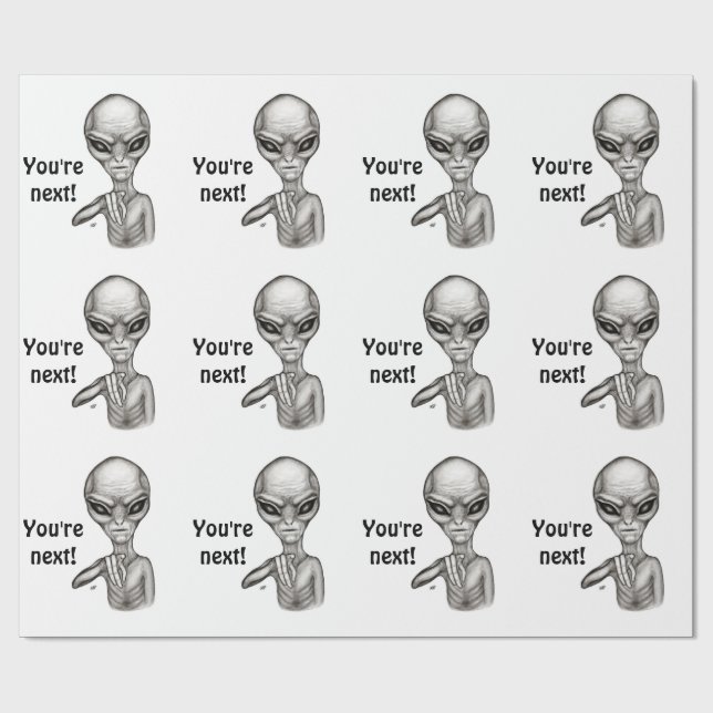 Bad Alien , You're next ! Wrapping Paper (Flat)