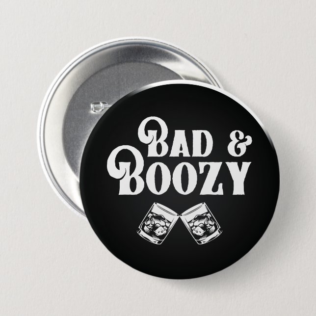 Bad and Boozy  Classic Round Sticker 7.5 Cm Round Badge (Front & Back)