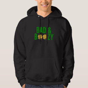 Bad And Boozy Irish St Patrick Day Funny Drinking Hoodie