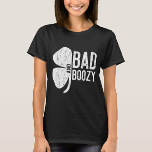 Bad And Boozy Shirt Irish Men Women St Patricks Da