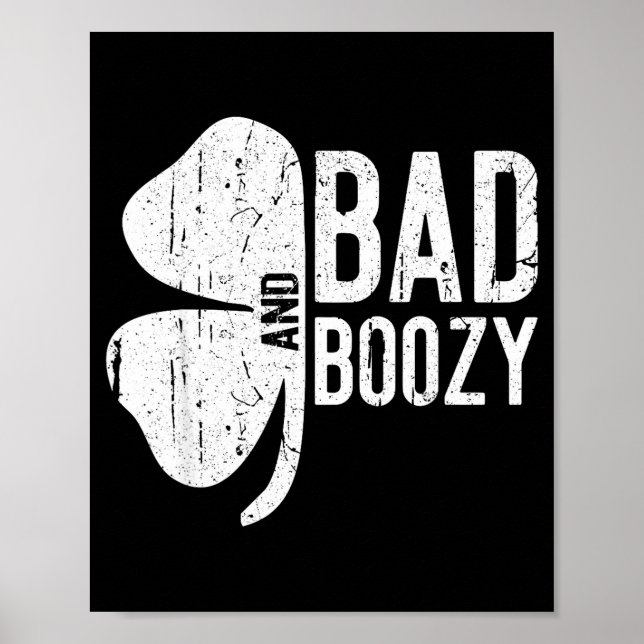 Bad And Boozy Shirt Irish Men Women St Patricks Da Poster (Front)
