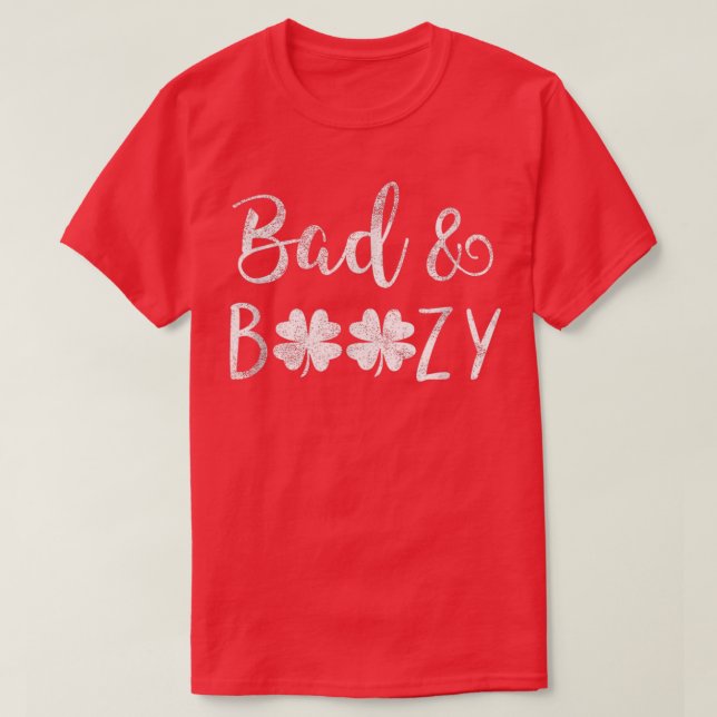 Bad And Boozy St Patricks Day Shamrock Green Women T-Shirt (Design Front)