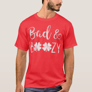Bad And Boozy St Patricks Day Shamrock Green Women T-Shirt