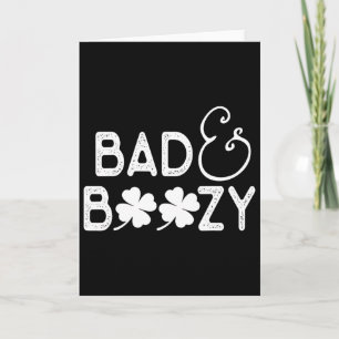 Bad And Boozy T Shirt Funny St. Patricks Day Drink Card
