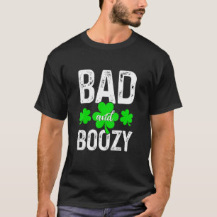 Bad And Boozy Wine Shamrocks Drinking St Patricks  T-Shirt