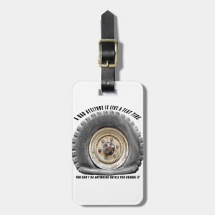 Bad Attitude Like Flat Tire Luggage Tag