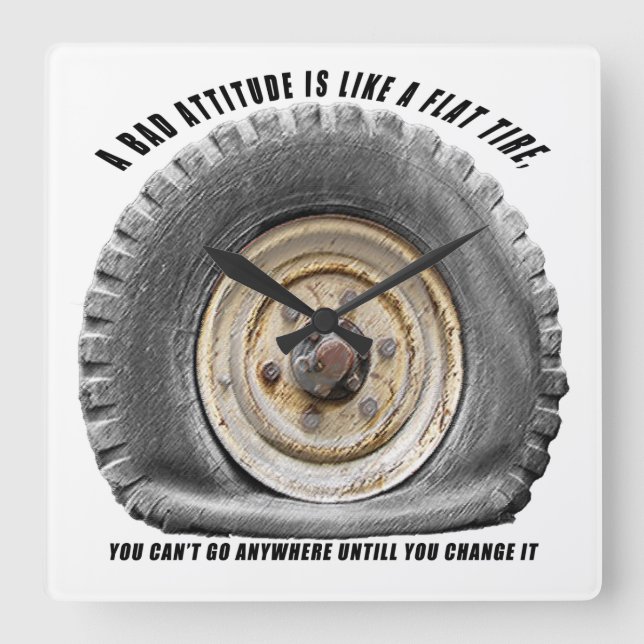 Bad Attitude Like Flat Tire Square Wall Clock (Front)