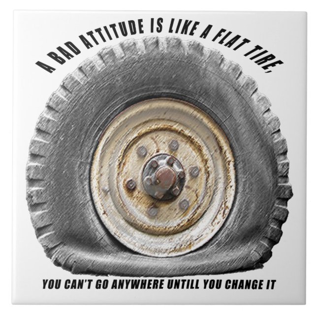 Bad Attitude Like Flat Tire Tile (Front)