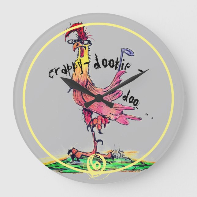 Bad Attitude Rooster Who Doesn't Give A Crappy on Large Clock (Front)