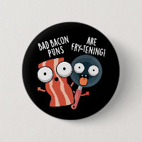 Bad Bacon Puns Are Fry-tening Food Pun Dark BG