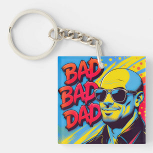 Bad bad dad key ring