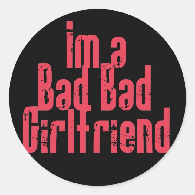 Bad Bad Girlfriend Stickers (Front)